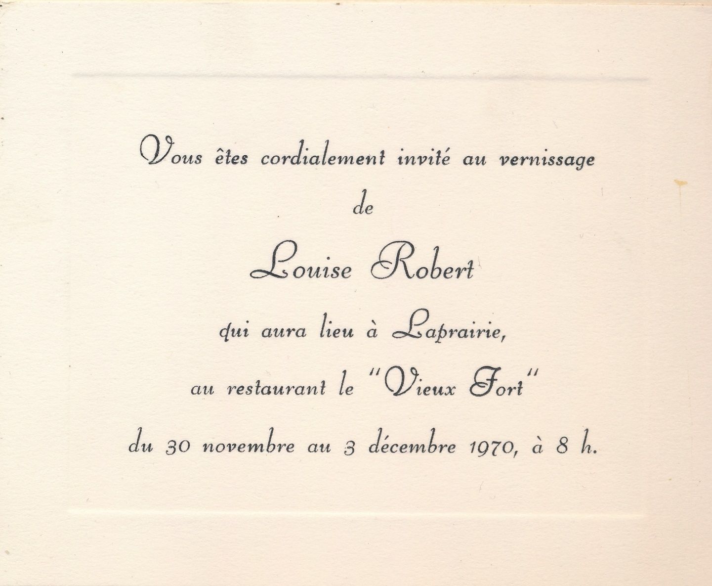 Carton d’invitation de l’exposition Louise Robert, Restaurant le Vieux Fort, La Prairie, 1970.