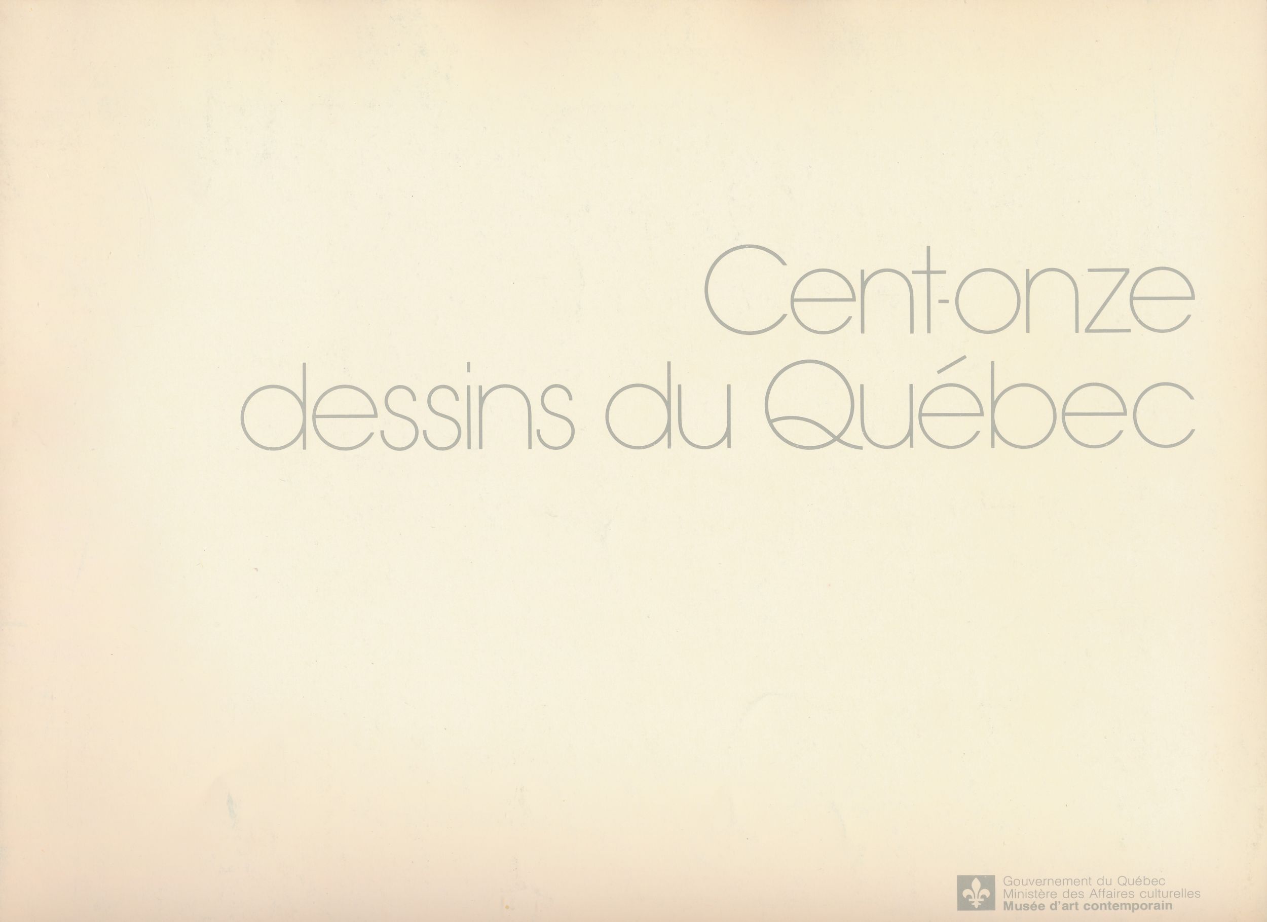 Couverture du catalogue d’exposition Cent-onze dessins du Québec, Musée d'art contemporain de Montréal, 1976.