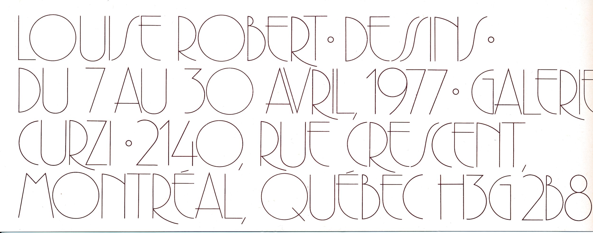 Carton d’invitation de l’exposition Louise Robert. Dessins, Galerie Curzi, Montréal, 1977.