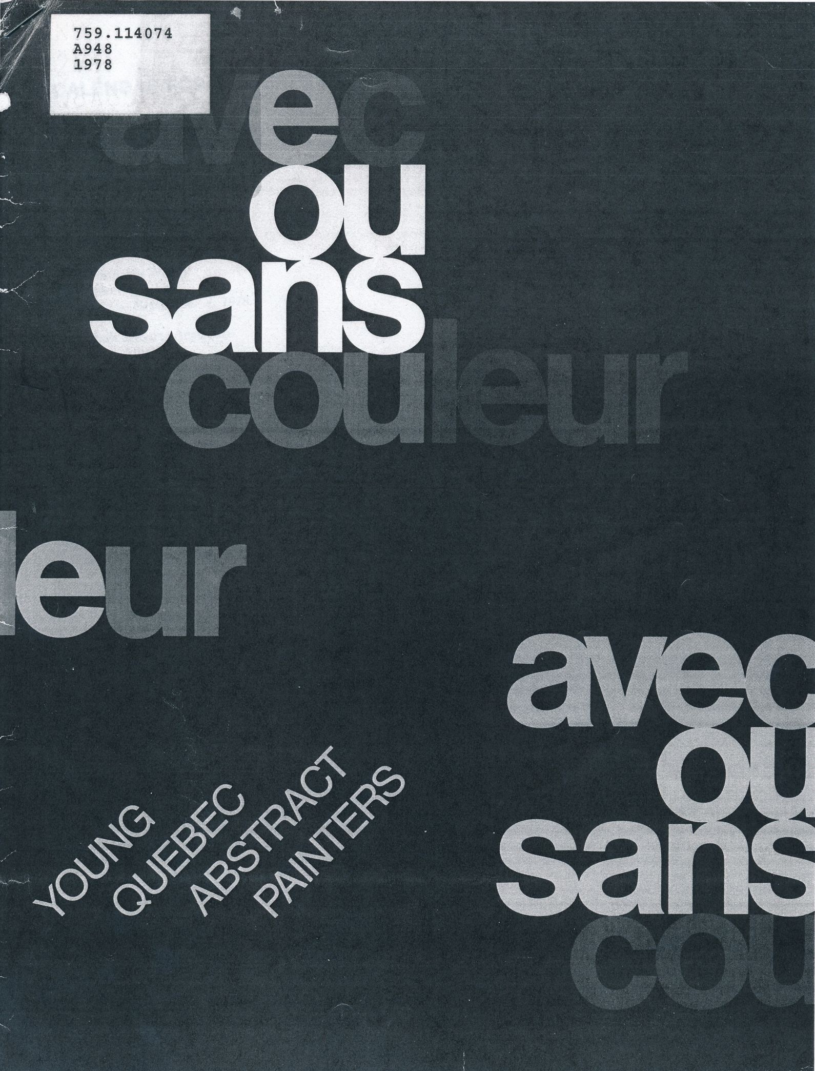Couverture du catalogue d’exposition Avec ou sans couleurs. Young Quebec Abstract Painters, Montréal, Lavalin, 1978.