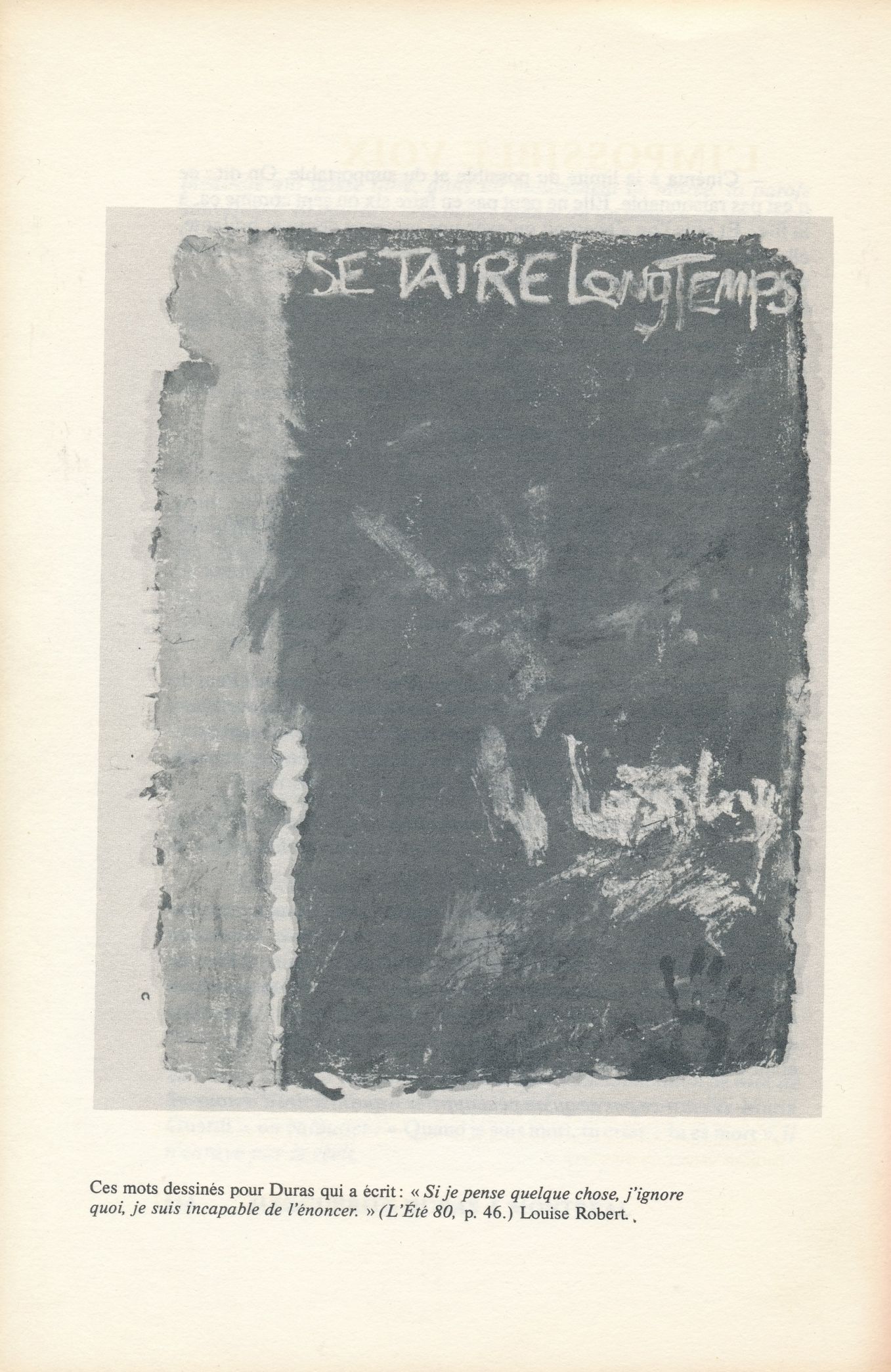 Reproduction du dessin N° 411, 1981, dans Suzanne LAMY et André ROY (sous la direction de), Marguerite Duras à Montréal, Montréal, Édition Spirale, 1981, p. 156.