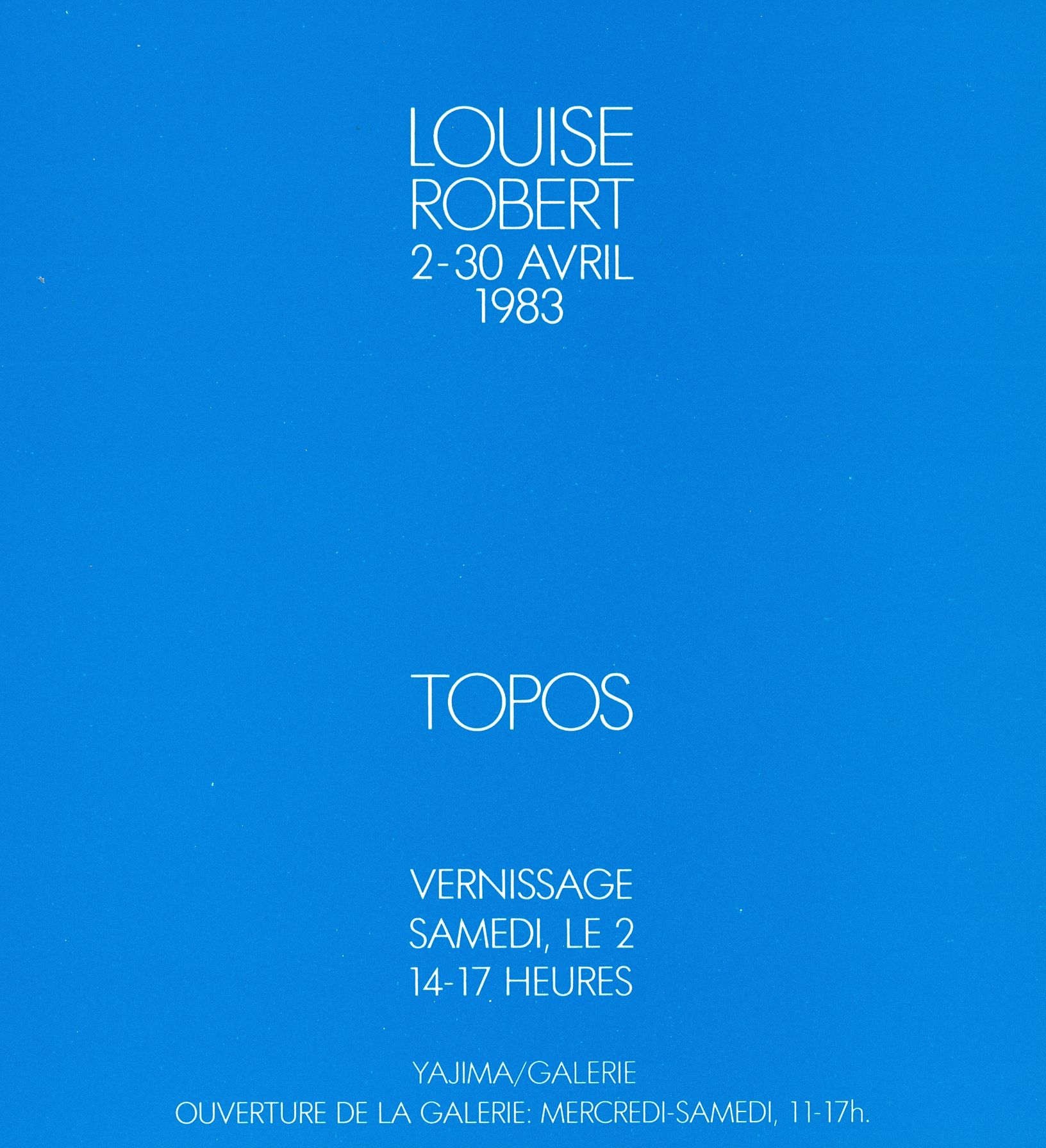 Carton d’invitation Louise Robert. Topos, Yajima/Galerie, Montréal, 1983. Photo : Concept 3.