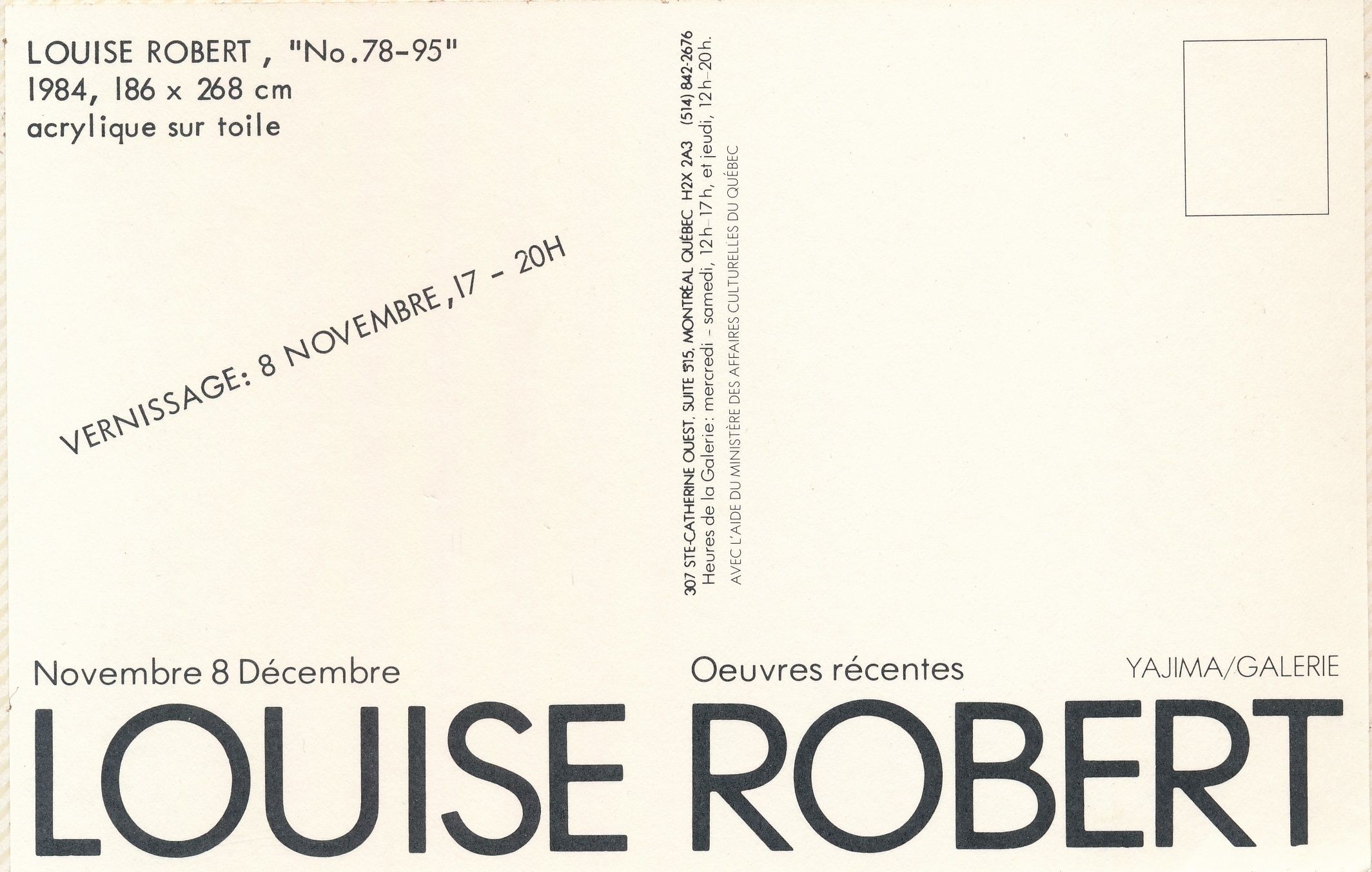 Carton d’invitation de l’exposition Louise Robert. Œuvres Récentes, Yajima/Galerie, Montréal, 1984. Verso.