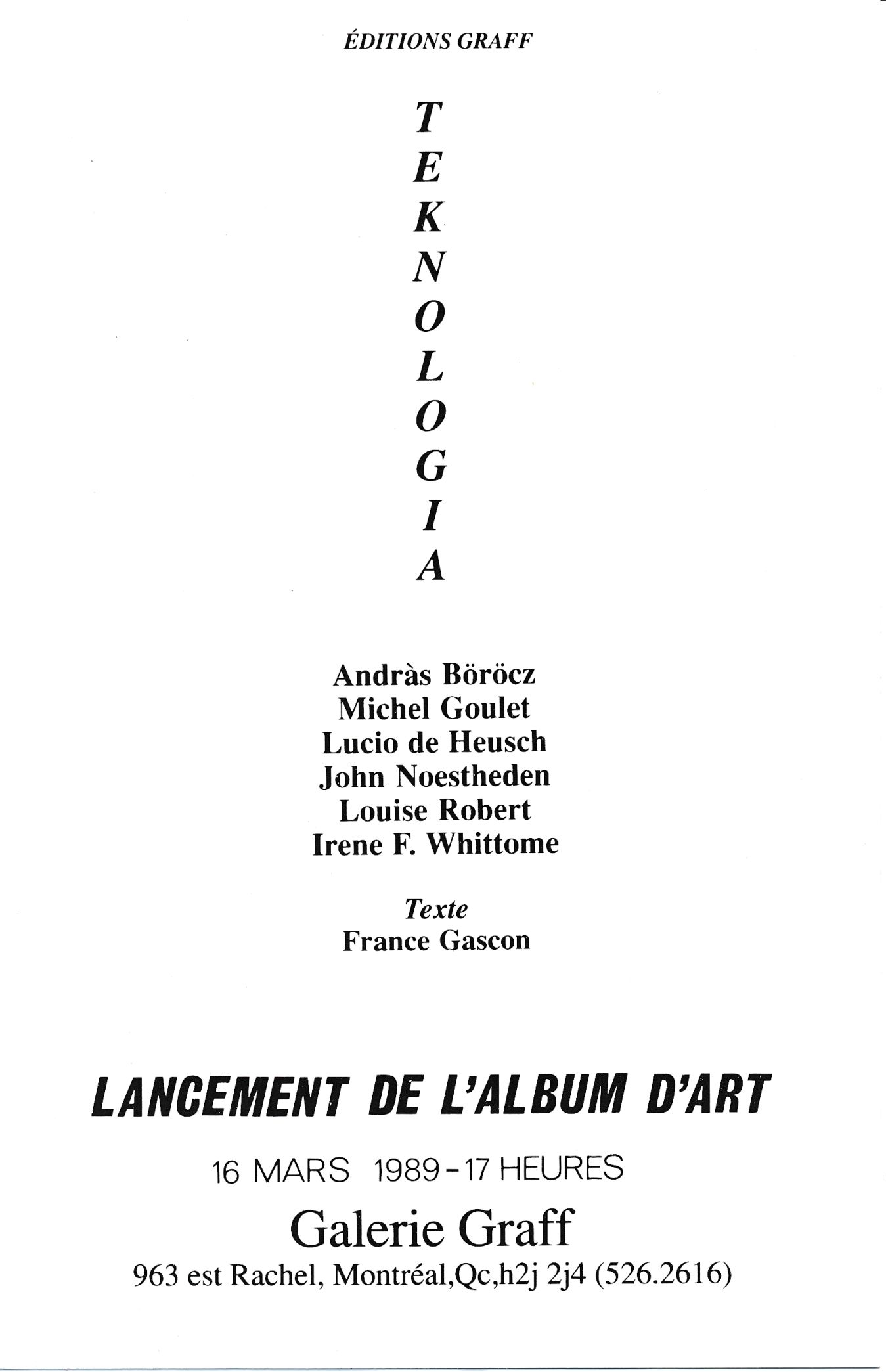Carton d’invitation de l’exposition Éditions Graff. Teknologia: lancement de l'album d'art, Galerie Graff, Montréal, 1989.