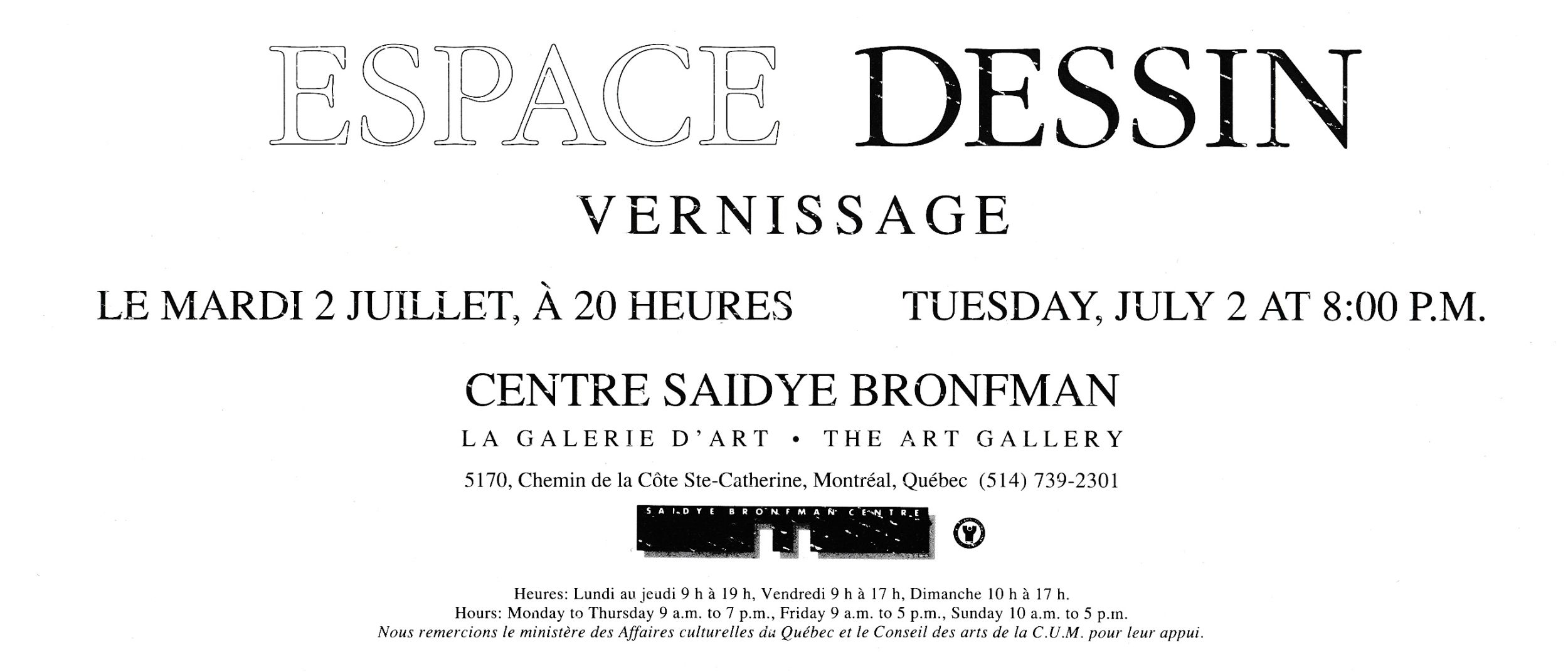 Carton d’invitation de l’exposition Espace Dessin, Centre Saidye-Bronfman, Montréal, 1991. Recto.