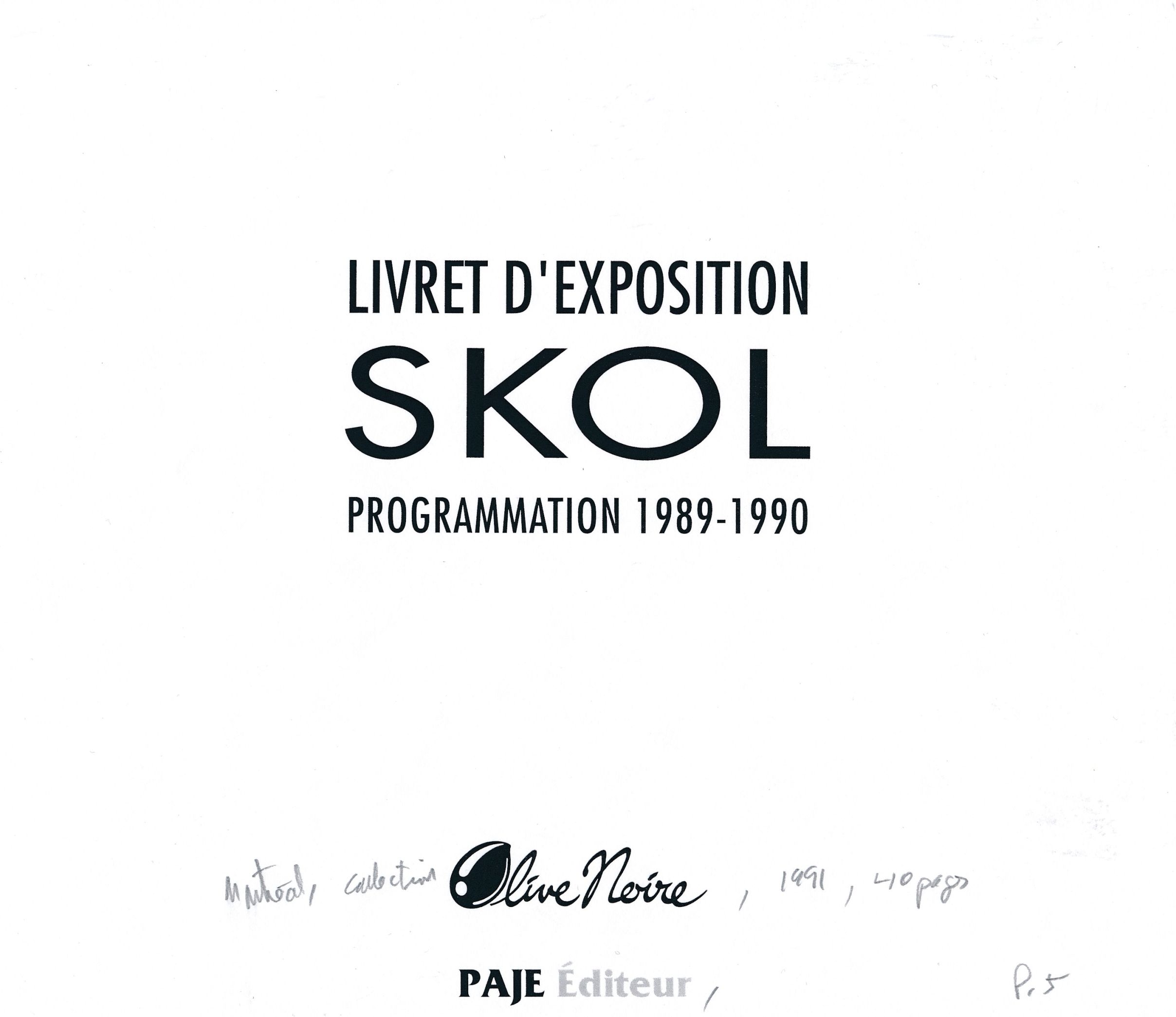 Couverture du Livret d’exposition Skol. Programmation 1989-1990, Montréal, PAJE Éditeur, 1991.