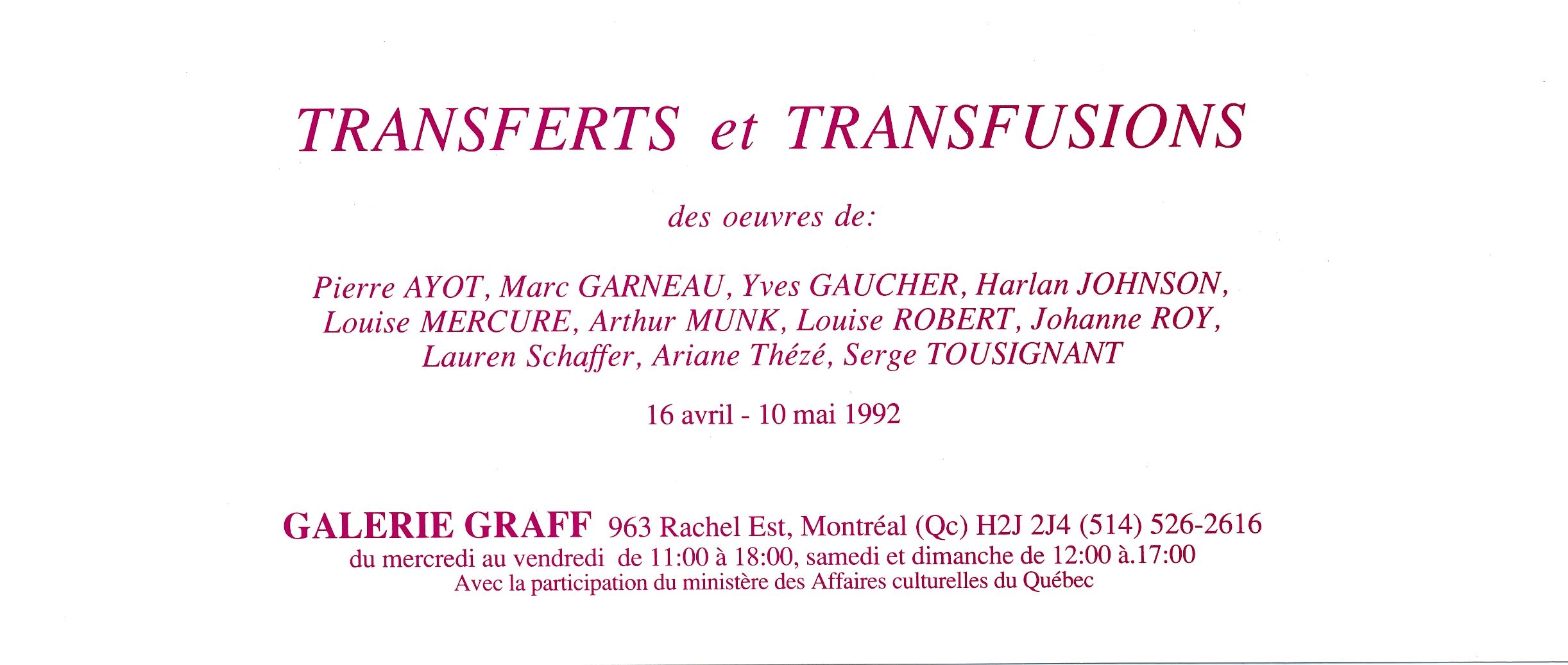Carton d’invitation de l’exposition Transferts et Transfusions, Galerie Graff, Montréal, 1992.