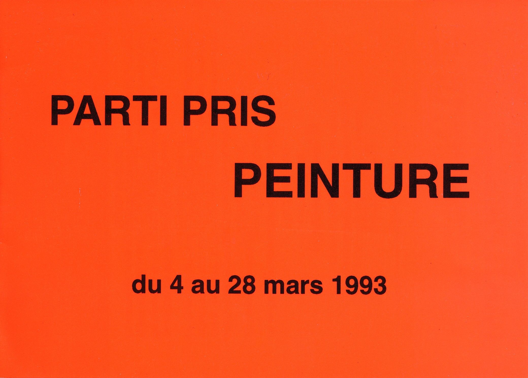 Carton d’invitation de l’exposition Parti pris peinture, Galerie de l'UQAM, Montréal, 1993. Recto.
