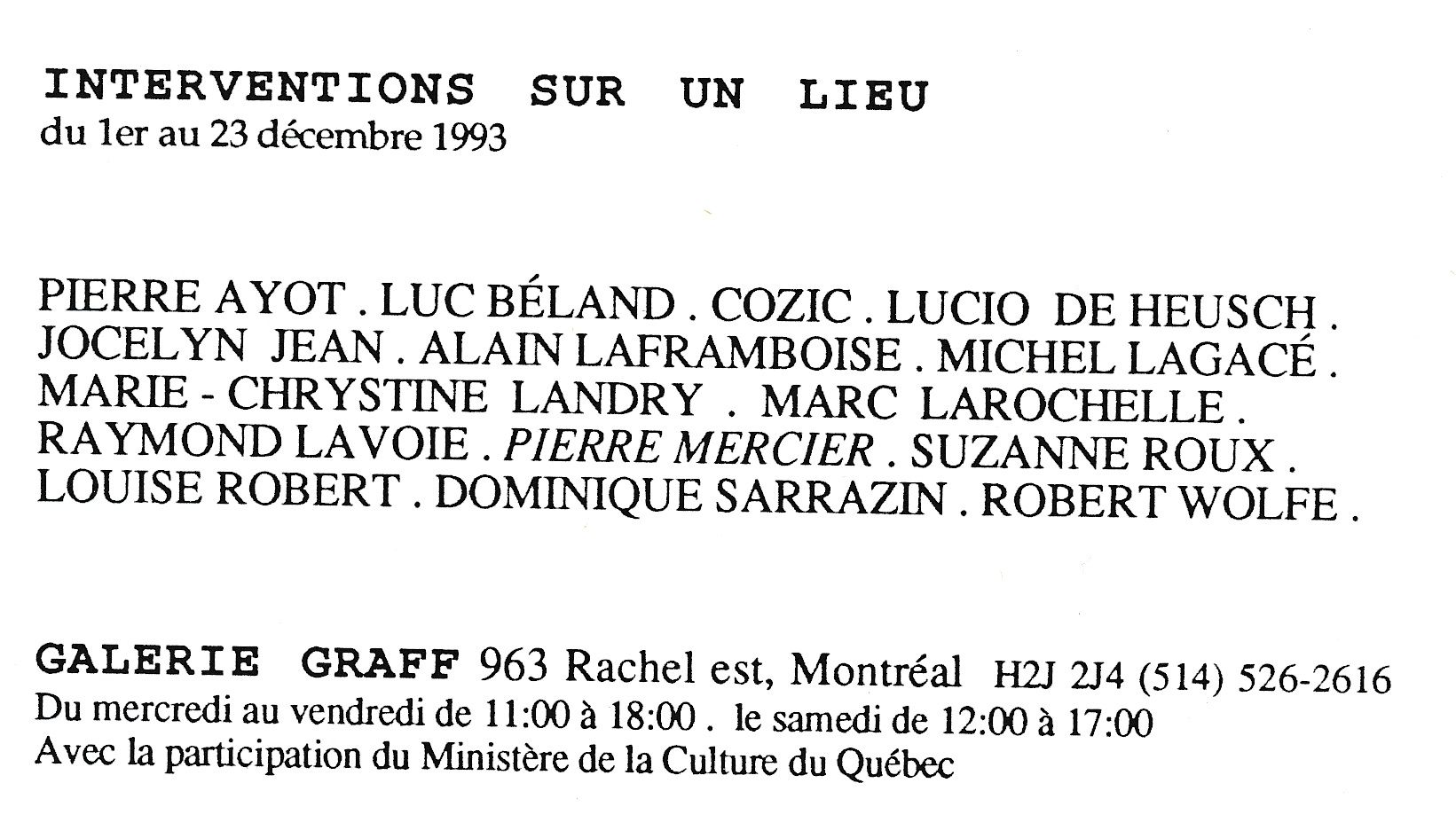 Carton d’invitation de l’exposition Interventions sur un lieu, Galerie Graff, Montréal, 1993.